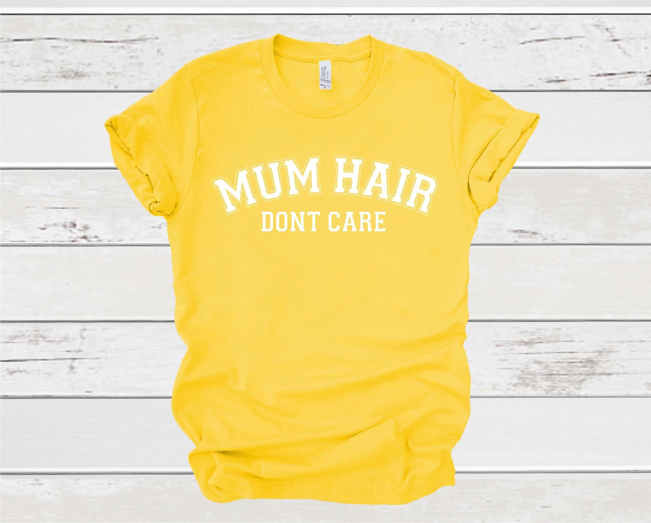 Mum Hair Don't Care T-shirt