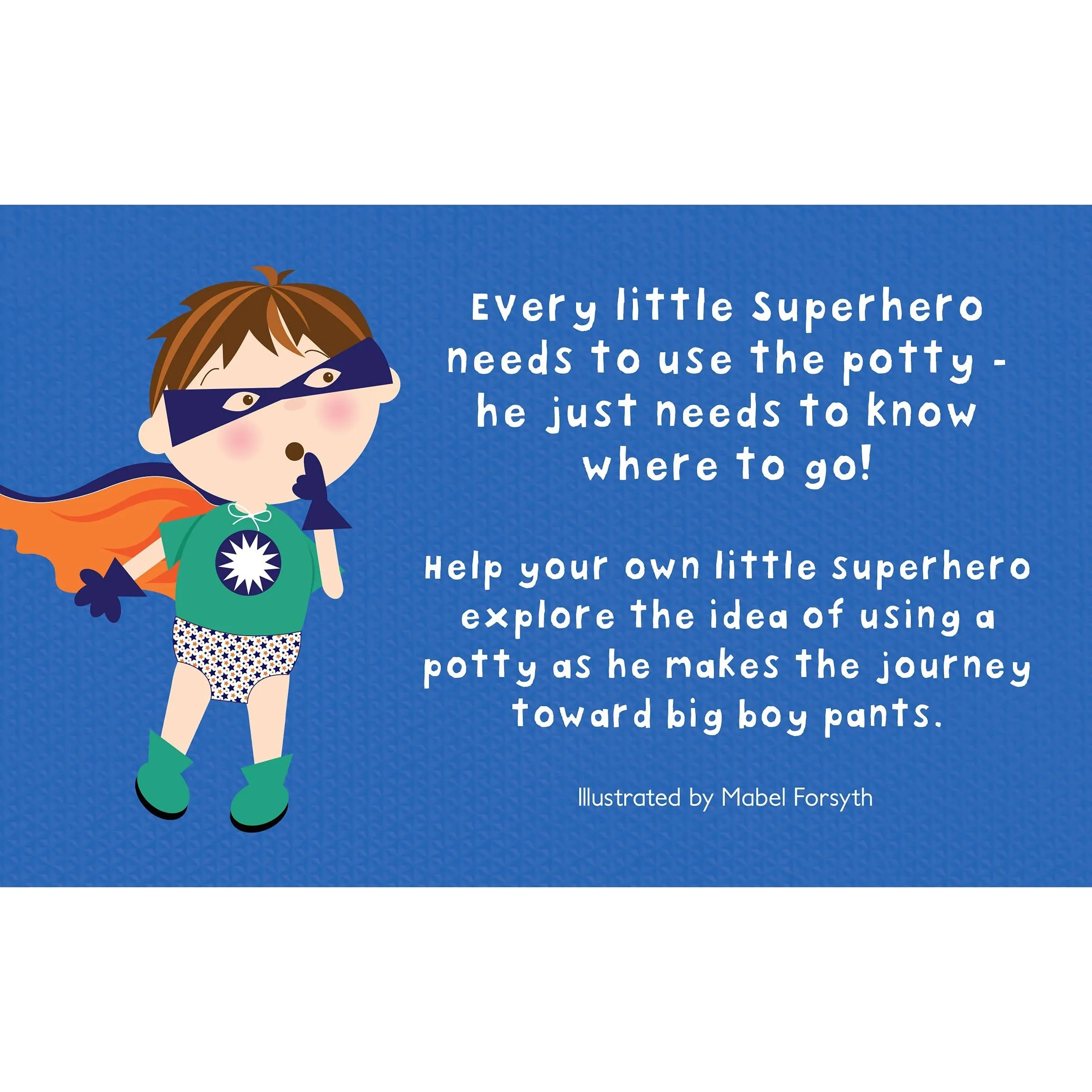Parragon Books: Potty Superhero: Get Ready For Big Boy Pants! Children's Potty Training Board Book
