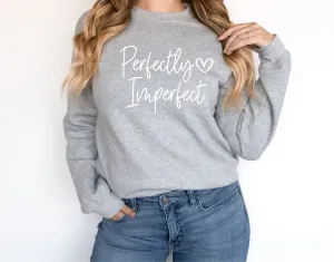 Perfectly Imperfect Sweatshirt
