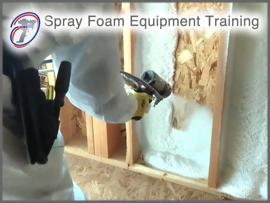 Spray Foam Equipment & Industry Training