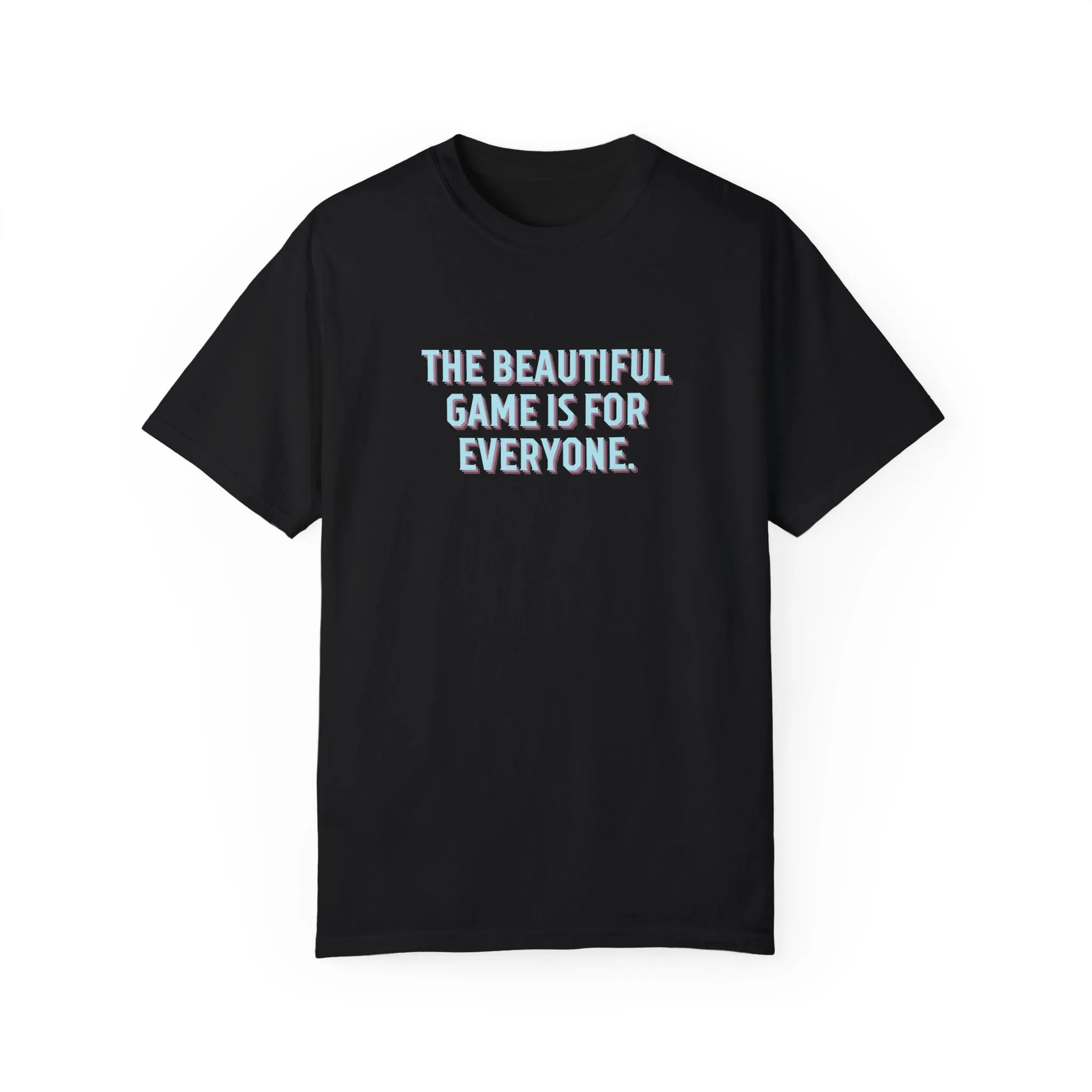 The Beautiful Game Is For Everyone PRIDE Adult T-Shirt